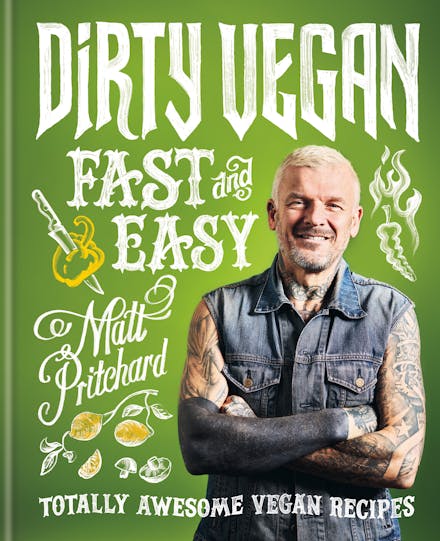 Dirty Vegan Fast and Easy