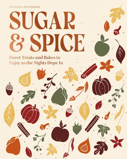 The Sugar and Spice Cookbook