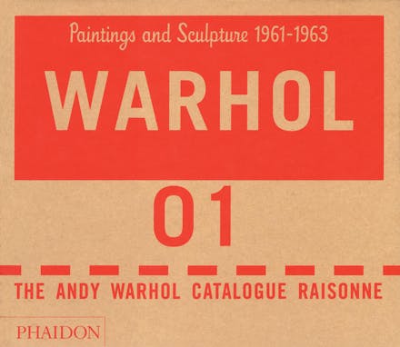 Andy Warhol Catalogue Raisonne, Paintings and Sculptures 1961-1963