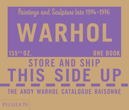 Warhol, Andy, Catalogue Raisonne, Paintings and Sculpture late 1974-1976