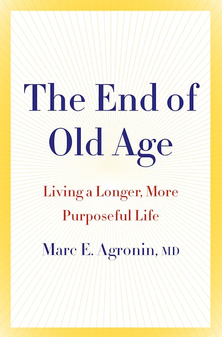 The End of Old Age