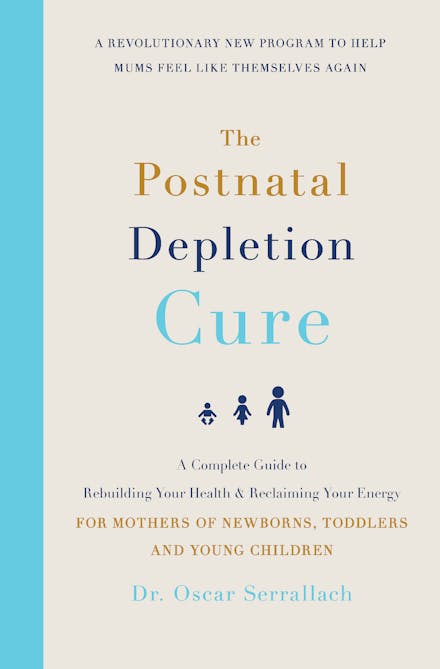 The Postnatal Depletion Cure