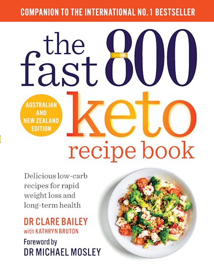 The Fast 800 Keto Recipe Book