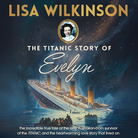 The Titanic Story of Evelyn