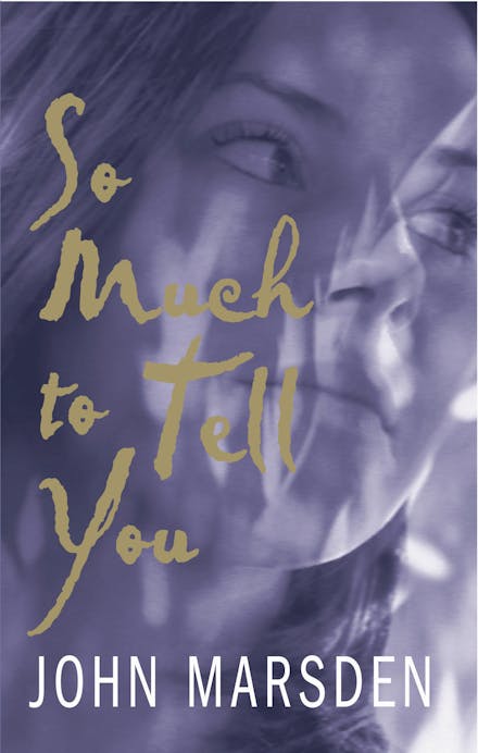 So Much to Tell You