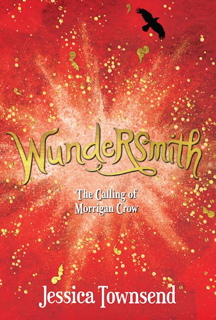 Wundersmith: The Calling of Morrigan Crow