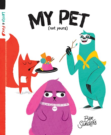 My Pet (Not Yours)