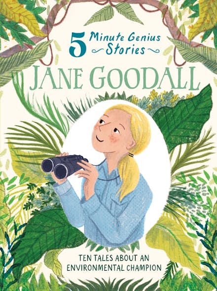 Jane Goodall: 5-Minute Genius Stories