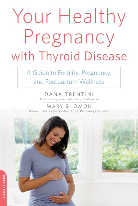 Your Healthy Pregnancy with Thyroid Disease