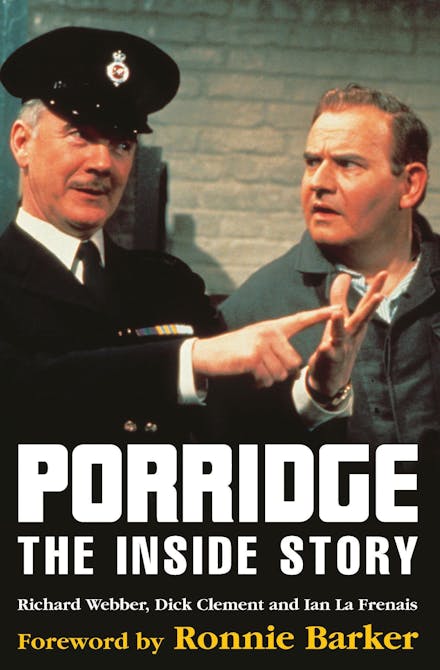 Porridge:  The Inside Story