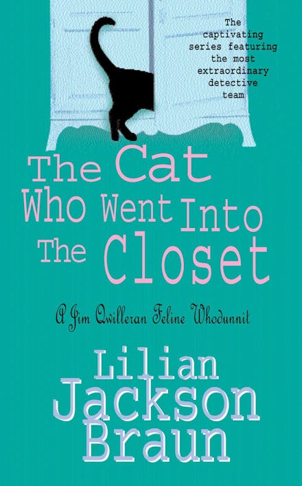 The Cat Who Went Into the Closet (The Cat Who  Mysteries, Book 15)