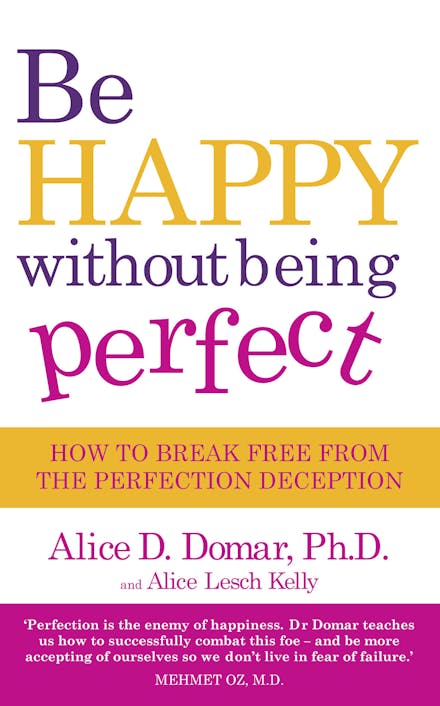 Be Happy Without Being Perfect