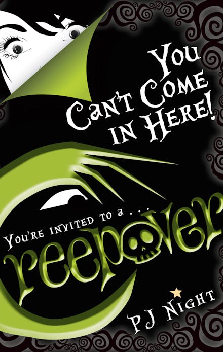 Creepover: You Can't Come In Here!