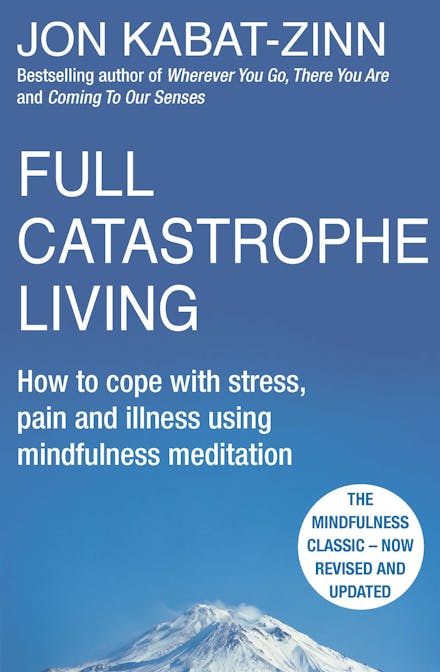 Full Catastrophe Living, Revised Edition