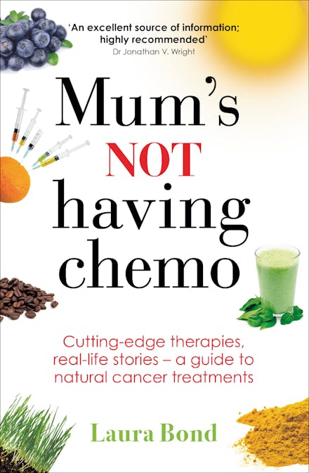 Mum's Not Having Chemo