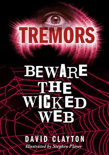 Tremors: Beware The Wicked Web