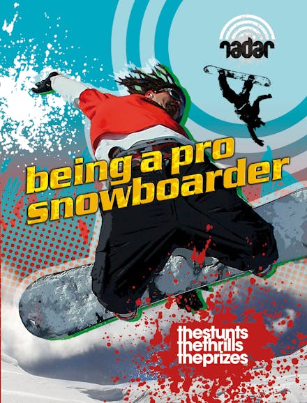 Radar: Top Jobs: Being a Pro Snowboarder