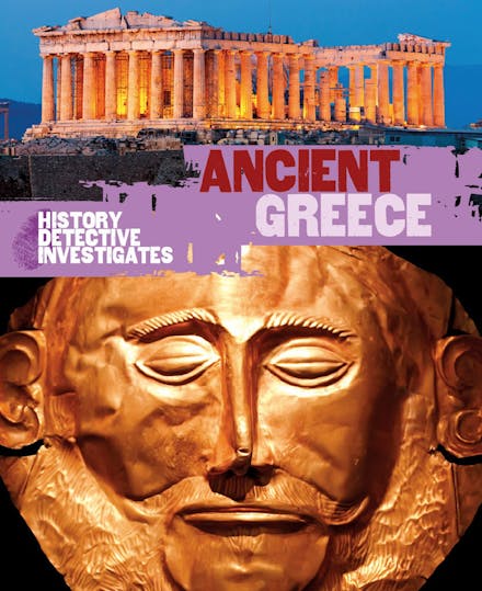The History Detective Investigates: Ancient Greece