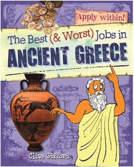 The Best and Worst Jobs: Ancient Greece