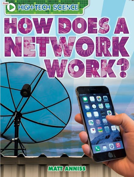 High-Tech Science: How Does a Network Work?