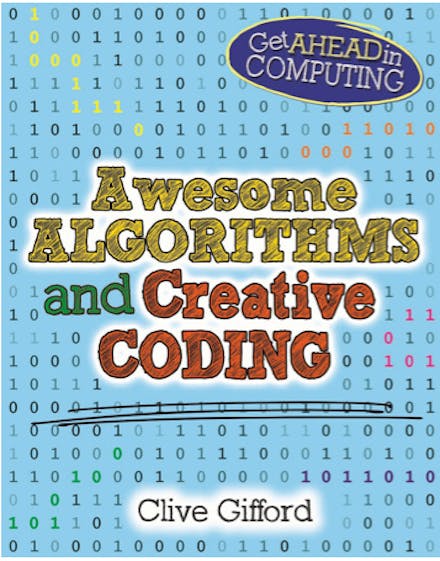 Get Ahead in Computing: Awesome Algorithms & Creative Coding