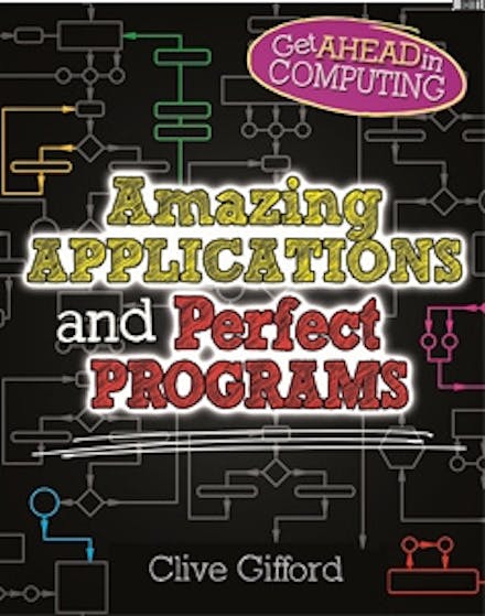 Get Ahead in Computing: Amazing Applications & Perfect Programs