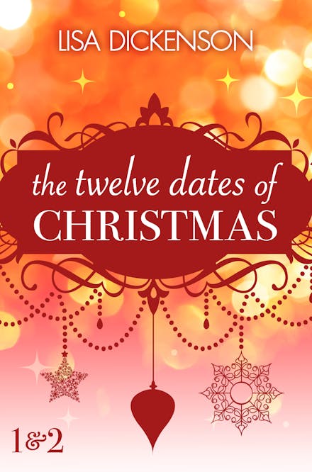 The Twelve Dates of Christmas: Dates 1 and 2