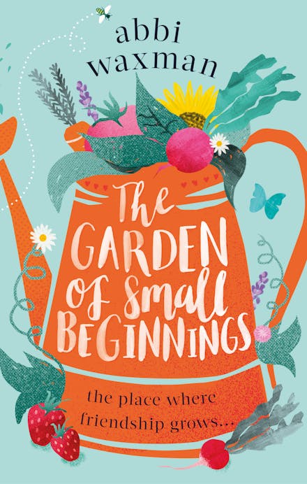 The Garden of Small Beginnings