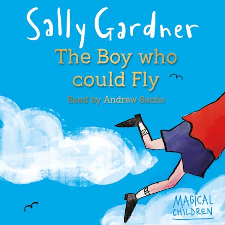 Magical Children: The Boy Who Could Fly