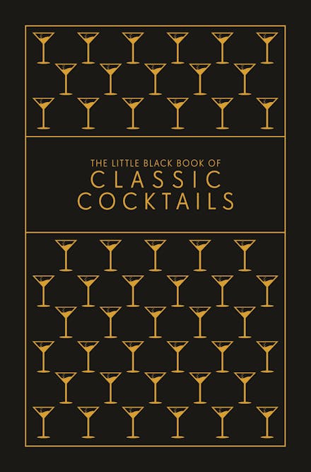 The Little Black Book of Classic Cocktails