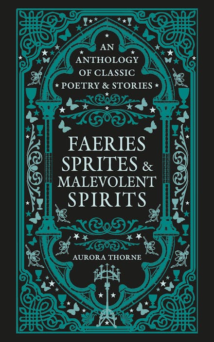Faeries, Sprites & Malevolent Spirits