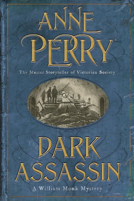 Dark Assassin (William Monk Mystery, Book 15)