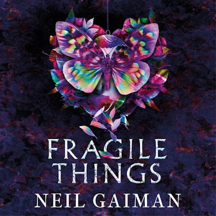 Fragile Things