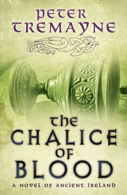 The Chalice of Blood (Sister Fidelma Mysteries Book 21)