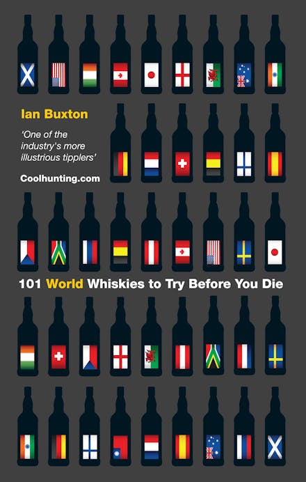 101 World Whiskies to Try Before You Die