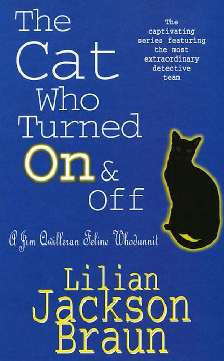 The Cat Who Turned On & Off (The Cat Who  Mysteries, Book 3)