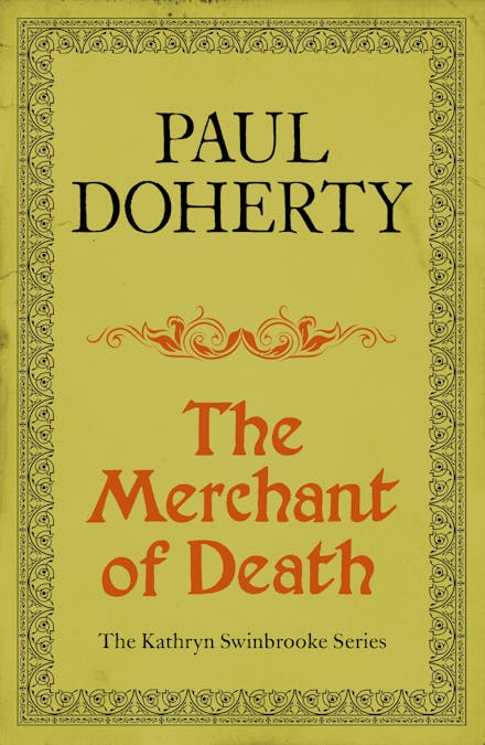 The Merchant of Death (Kathryn Swinbrooke Mysteries, Book 3)
