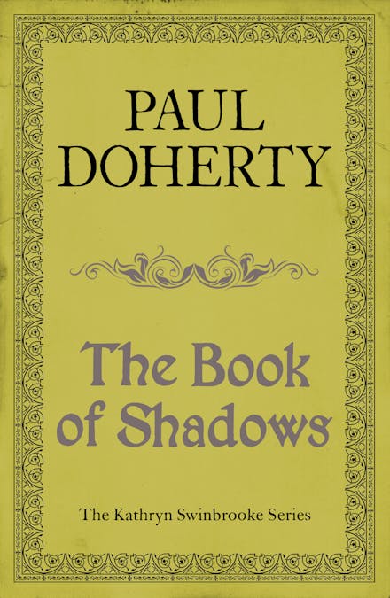 The Book of Shadows (Kathryn Swinbrooke Mysteries, Book 4)