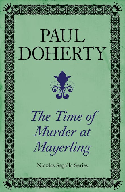 The Time of Murder at Mayerling (Nicholas Segalla series, Book 3)