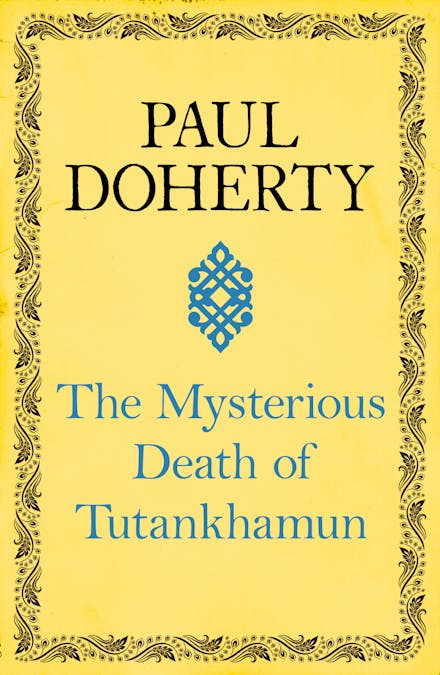 The Mysterious Death of Tutankhamun