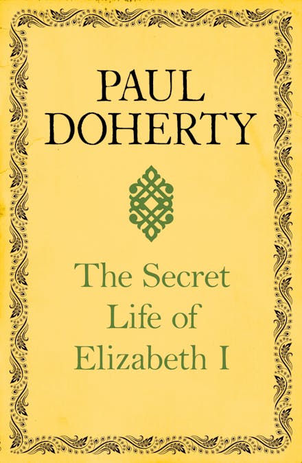 The Secret Life of Elizabeth I