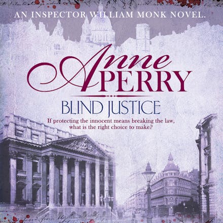 Blind Justice (William Monk Mystery, Book 19)
