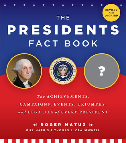 The Presidents Fact Book