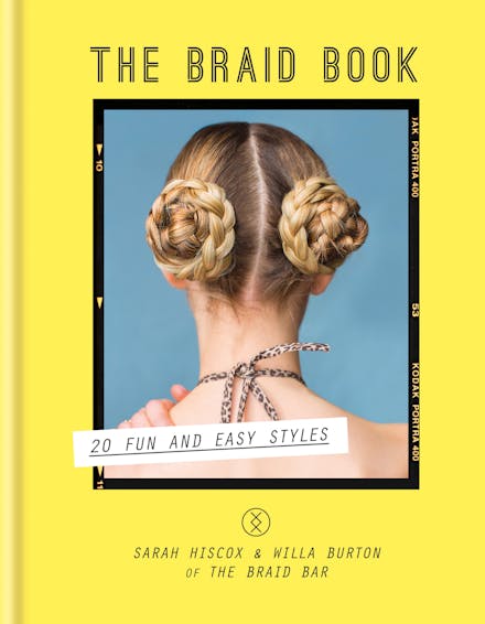 The Braid Book: 20 fun and easy styles