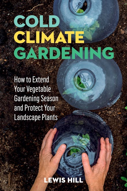 Cold-Climate Gardening