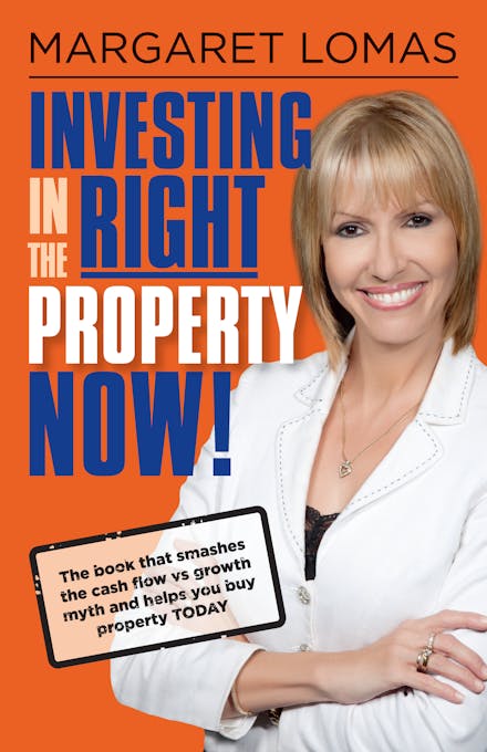 Investing in the Right Property Now!