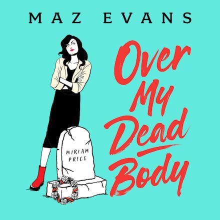 Over My Dead Body