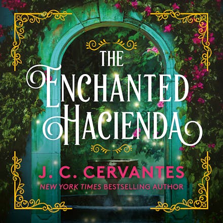The Enchanted Hacienda