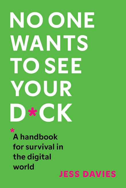 No One Wants to See Your D*ck