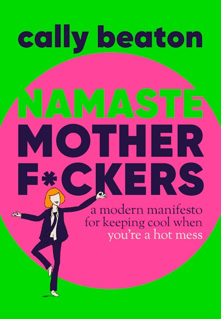 Namaste Motherf*ckers